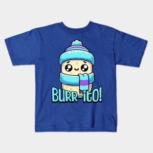 Burrito! Cute Shivering Burrito Pun Kids T-Shirt